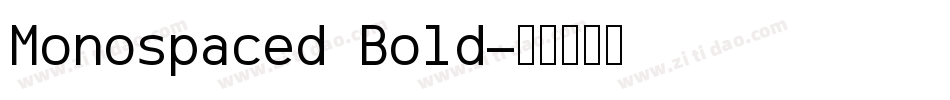 Monospaced Bold字体转换